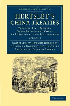 portada Hertslet's China Treaties 2 Volume Set: Hertslet's China Treaties - Volume 2 (Cambridge Library Collection - East and South-East Asian History) (en Inglés)