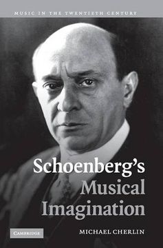 portada Schoenberg's Musical Imagination Hardback (Music in the Twentieth Century) (en Inglés)