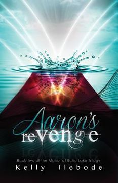 portada Aaron's Revenge Book Two of the Manor at Echo Lake Trilogy (in English)