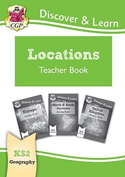 portada New ks2 Discover & Learn: Geography - Locations: Europe, uk and Americas Teacher Book (Cgp ks2 Geography) (en Inglés)