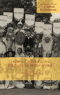 portada Children, Childhood and Youth in the British World (Palgrave Studies in the History of Childhood) (en Inglés)