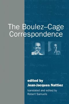 portada The Boulez-Cage Correspondence (en Inglés)