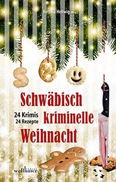 portada Schwäbisch Kriminelle Weihnacht: 24 Krimis und 30 Rezepte (in German)