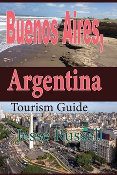 portada Buenos Aires, Argentina: Tourism Guide (en Inglés)
