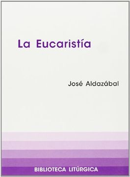 portada Eucaristía, la (Biblioteca Liturgica) (in Spanish)