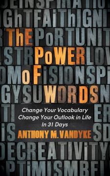portada The Power of Words: Change Your Vocabulary Change Your Outlook in Life in 31 Days (Faith)