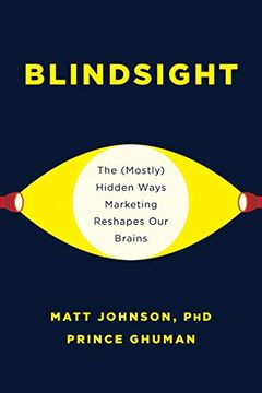 portada Blindsight: The (Mostly) Hidden Ways Marketing Reshapes our Brains (en Inglés)