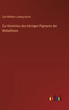 portada Zur Kenntniss des körnigen Pigments der Wirbelthiere (in German)