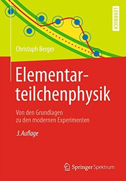 portada Elementarteilchenphysik: Von den Grundlagen zu den Modernen Experimenten (en Alemán)