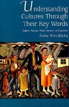 portada understanding cultures through their key words: english, russian, polish, german, and japanese (en Inglés)