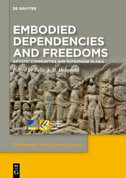 portada Embodied Dependencies and Freedoms: Artistic Communities and Patronage in Asia (in English)
