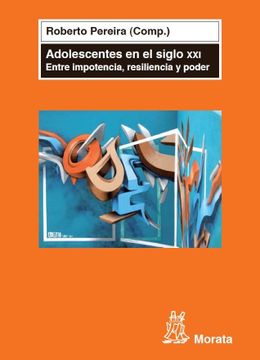 portada Adolescentes en el Siglo Xxi: Entre Impotencia, Resiliencia y Poder (in Spanish)