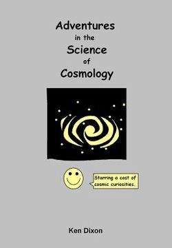 portada Adventures in the Science of Cosmology (en Inglés)