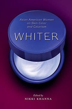 portada Whiter: Asian American Women on Skin Color and Colorism (en Inglés)