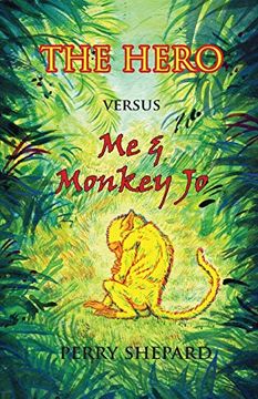 portada The Hero Versus me & Monkey jo: A Novel (in English)