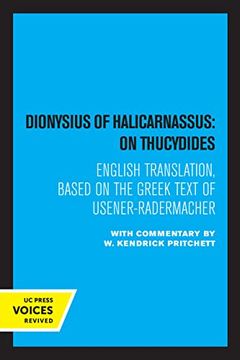 portada Dionysius of Halicarnassus: On Thucydides: Based on the Greek Text of Usener-Radermacher (en Inglés)