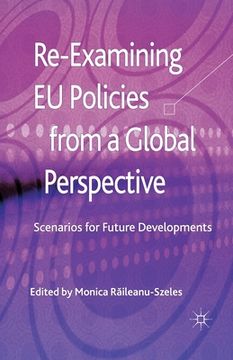 portada Re-Examining EU Policies from a Global Perspective: Scenarios for Future Developments (in English)