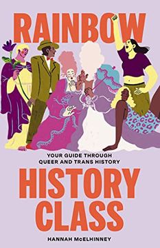 portada Rainbow History Class: Your Guide Through Queer and Trans History (en Inglés)