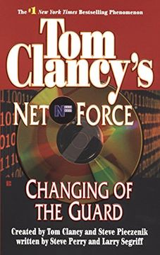 portada Tom Clancy's net Force: Changing of the Guard (en Inglés)