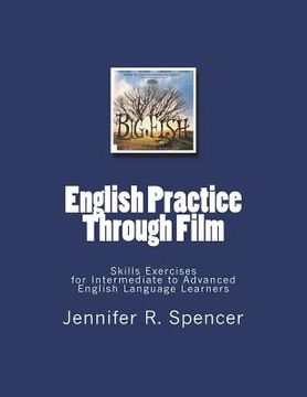 portada English Practice Through Film: Skills Exercises for English Language Learners (en Inglés)