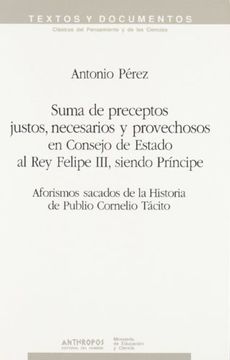 portada Suma de Preceptos Justos, Necesarios y Provechosos en Consejo de Estado al rey Felipe iii Siendo Príncipe (in Spanish)