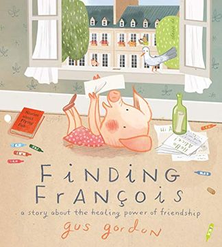 portada Finding François: A Story About the Healing Power of Friendship (en Inglés)