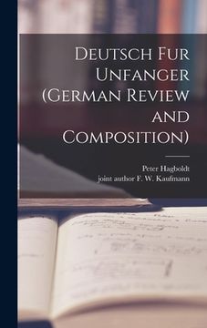 portada Deutsch Fur Unfanger (German Review and Composition) (in English)