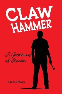 portada Claw Hammer: A Gathering of Stories