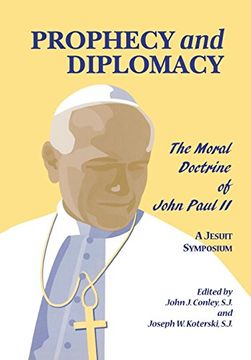 portada Prophecy and Diplomacy: The Moral Doctrine of John Paul ii 