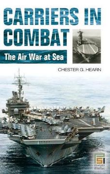portada Carriers in Combat: The air war at sea (en Inglés)