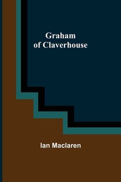 portada Graham of Claverhouse (en Inglés)