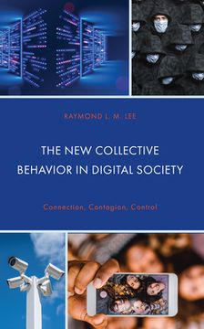 portada The New Collective Behavior in Digital Society: Connection, Contagion, Control (in English)