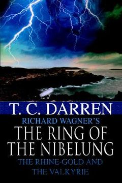 portada the ring of the nibelung: the rhine-gold and the valkyrie (in English)