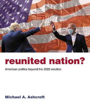 portada Reunited Nation? American Politics Beyond the 2020 Election (en Inglés)