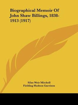 portada biographical memoir of john shaw billings, 1838-1913 (1917) (en Inglés)