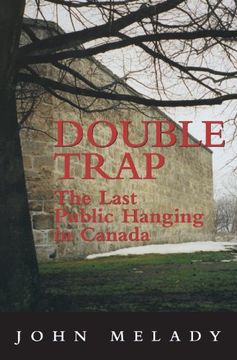 portada Double Trap: The Last Public Hanging in Canada (en Inglés)