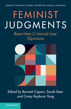 portada Feminist Judgments: Rewritten Criminal law Opinions (Feminist Judgment Series: Rewritten Judicial Opinions) (en Inglés)