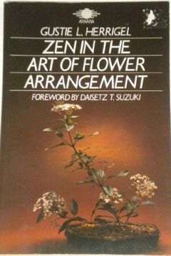 portada Zen in the art of Flower Arrangement: An Introduction to the Spirit of the Japanese art of Flower Arrangement (in English)