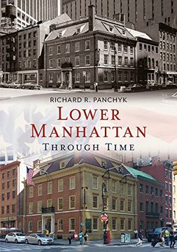portada Lower Manhattan Through Time (America Through Time)