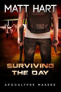 portada Surviving the Day (Apocalypse Makers Book 2) (in English)