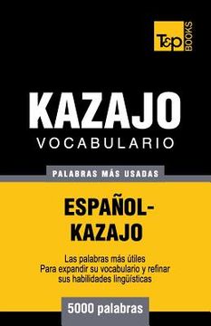 portada Vocabulario español-kazajo - 5000 palabras más usadas (in Spanish)