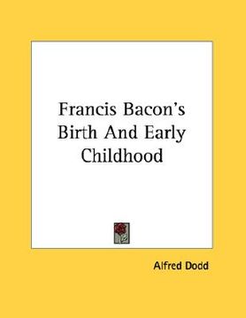 portada francis bacon's birth and early childhood (en Inglés)