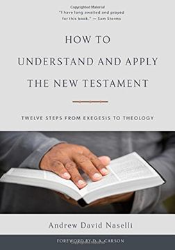 portada How to Understand and Apply the New Testament: Twelve Steps from Exegesis to Theology