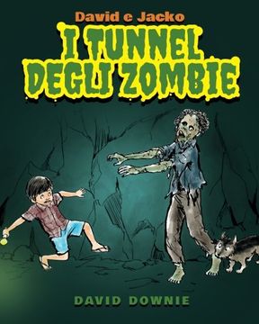 portada David e Jacko: I Tunnel Degli Zombie (Italian Edition)