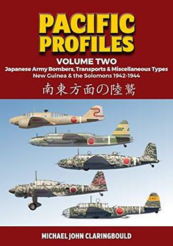 portada Pacific Profiles - Volume Two: Japanese Army Bombers, Transports & Miscellaneous new Guinea & the Solomons 1942-1944 (en Inglés)