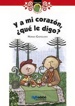 portada Y a mi Corazón¿ Qué le Digo? (in Spanish)