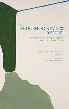 portada The Hedgehog Review Reader: Two Decades of Critical Reflections on Contemporary Culture (en Inglés)