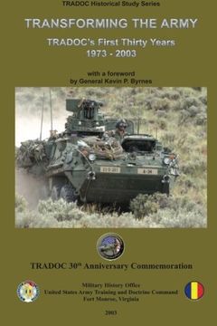 portada Transforming the Army: TRADOC's First Thirty Years - 1973-2003