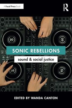 portada Sonic Rebellions: Sound and Social Justice (en Inglés)