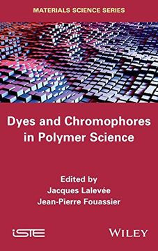 portada Dyes And Chomophores In Polymer Science (iste) (en Inglés)